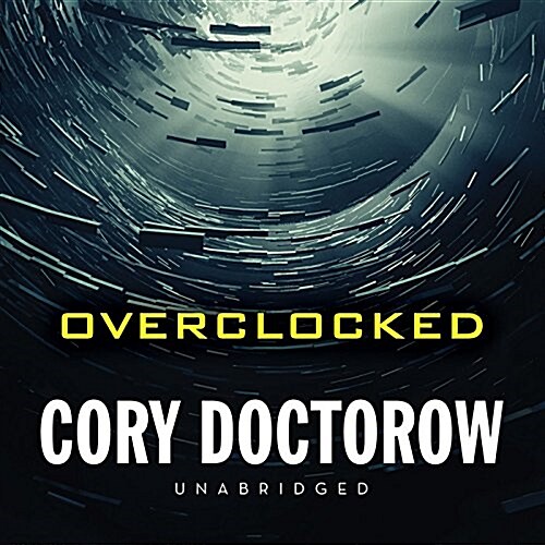Overclocked: Stories of the Future Present (Audio CD)