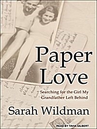 Paper Love: Searching for the Girl My Grandfather Left Behind (MP3 CD, MP3 - CD)