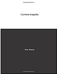 LUmana Tragedia (Paperback)