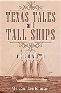 Texas Tales and Tall Ships (Paperback)