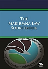 The Marijuana Law Sourcebook (Paperback)