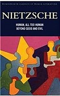 Human, All Too Human & Beyond Good and Evil (Paperback)