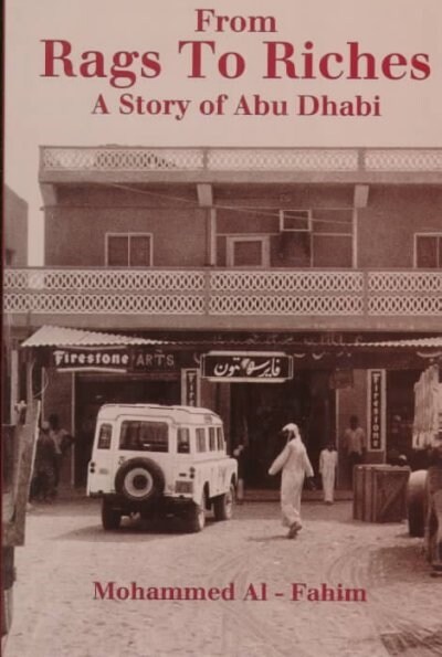 From Rags to Riches: A Story of Abu Dhabi (Hardcover)