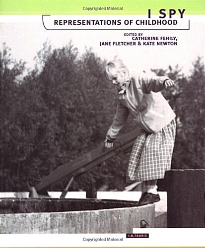 I Spy : Representations of Childhood (Paperback)