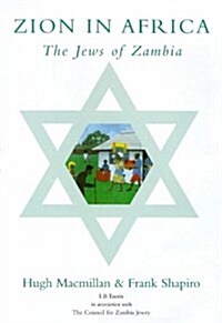 Zion in Africa : The Jews of Zambia (Hardcover)