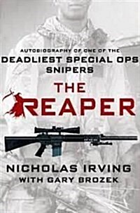 The Reaper: Autobiography of One of the Deadliest Special Ops Snipers (Paperback)
