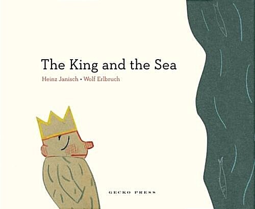 The King and the Sea (Hardcover)