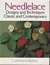 Needlelace: Designs and Techniques Classic and Contemporary (Hardcover)