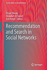 Recommendation and Search in Social Networks (Hardcover)