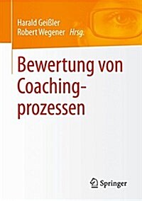 Bewertung Von Coachingprozessen (Paperback, 2015)