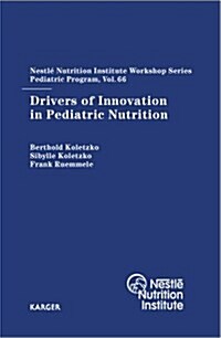 Drivers of Innovation in Pediatric Nutrition (Hardcover)