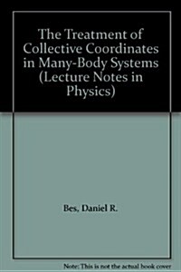 Treatment of Collective Coordinates in Many-Body Systems, The: An Application of the Brst Invariance (Paperback)