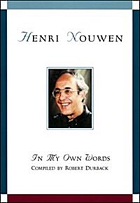 Henri Nouwen: In My Own Words (Paperback)