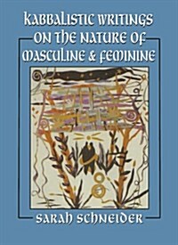 Kabbalistic Writings on the Nature of Masculine and Feminine (Hardcover)
