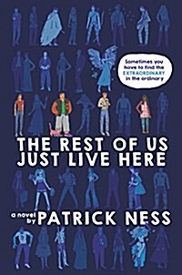 The Rest of Us Just Live Here (Hardcover)