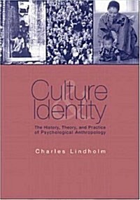 Culture and Identity: The History, Theory, and Practice of Psychological Anthropology (Paperback)