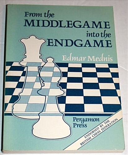 From the Middlegame Into the Endgame (Tournament) (Pergamon Chess Series) (Paperback, No Edition Stated)