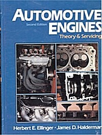 Automotive Engines: Theory and Servicing (Hardcover, 2nd)