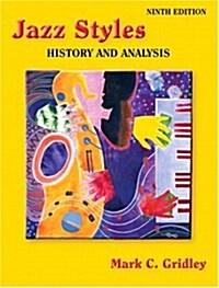 Jazz Styles: History and Analysis (9th Edition) (Paperback, 9)