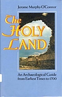 The Holy Land: An Archaeological Guide from Earliest Times to 1700 (Hardcover, 2)