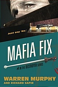 Mafia Fix (The Destroyer) (Volume 4) (Paperback)