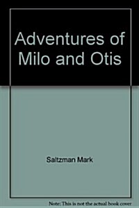 Adventures of Milo and Otis (Hardcover)