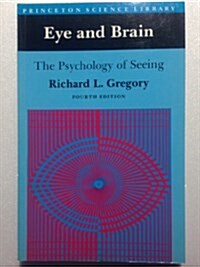 Eye and Brain: The Psychology of Seeing (Fifth Edition) (Princeton Science Library) (Paperback, Fifth)
