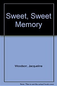 Sweet, Sweet Memory (Library)