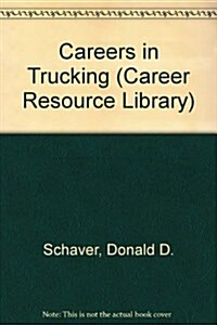 Careers in Trucking (Library, Reissue, Subsequent)