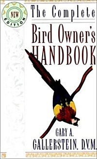 The Complete Bird Owners Handbook (Hardcover, New Edition)