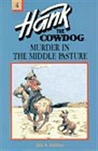 Murder in the Middle Pasture (Hank the Cowdog, 4) (Paperback)