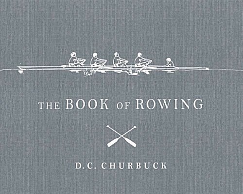 The Book of Rowing (Mass Market Paperback, Updated)