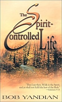 The Spirit-Controlled Life (Paperback)
