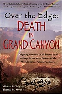 Over the Edge : Death in Grand Canyon (Hardcover, First)