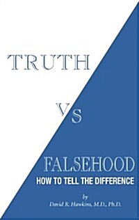 Truth vs. Falsehood: How to Tell the Difference (Paperback)