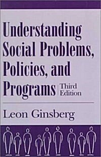 Understanding Social Problems, Policies, and Programs, Third Edition (Social Problems and Social Issues) (Paperback, 3)