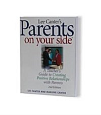 Parents on Your Side: A Teachers Guide to Creating Positive Relationships with Parents (Paperback, 2nd)