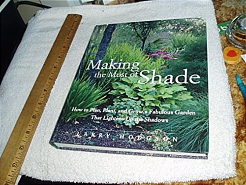 Making the Most of Shade (Hardcover)