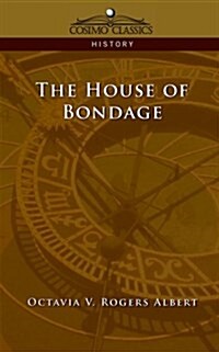 The House of Bondage (Paperback)