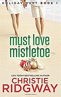 Must Love Mistletoe (Paperback)