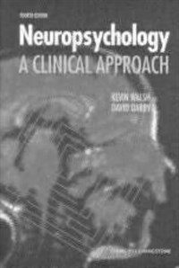 Neuropsychology : a clinical approach 4th ed