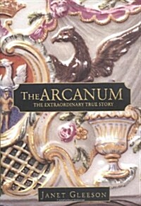 [중고] The Arcanum: The Extraordinary True Story (Hardcover, First Edition)