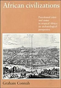 African Civilizations: Precolonial Cities and States in Tropical Africa: An Archaeological Perspective (Paperback)