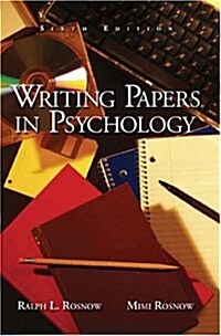 Writing Papers in Psychology: A Student Guide to Research Reports, Essays, Proposals, Posters and Rief Reports (Paperback, 6)