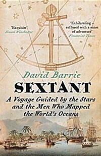 Sextant : A Voyage Guided by the Stars and the Men Who Mapped the World’s Oceans (Paperback)