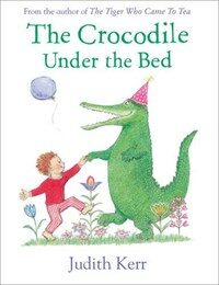 The Crocodile Under the Bed (Paperback)