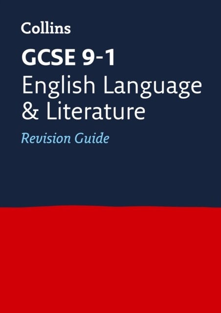 GCSE 9-1 English Language and Literature Revision Guide : Ideal for the 2024 and 2025 Exams (Paperback)