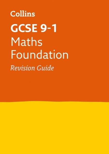 GCSE 9-1 Maths Foundation Revision Guide : Ideal for the 2024 and 2025 Exams (Paperback)