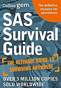 SAS Survival Guide : How to Survive in the Wild, on Land or Sea (Paperback)