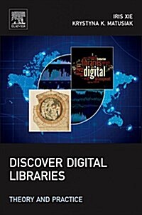 Discover Digital Libraries: Theory and Practice (Hardcover)